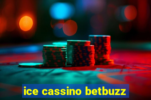 ice cassino betbuzz